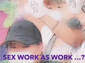 Expanding Horizon Series#1 Sex work as work...? 